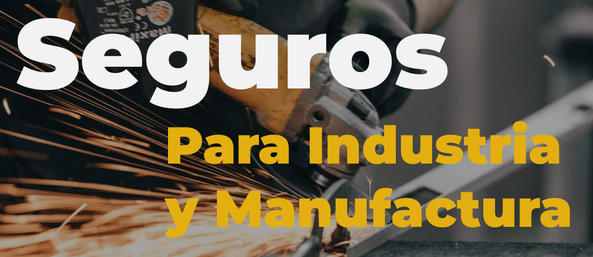 seguros industrial manufactura